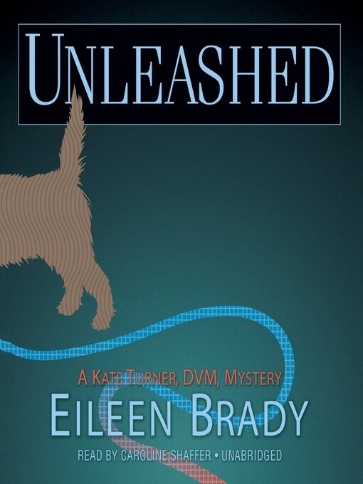 Title details for Unleashed by Eileen Brady - Available